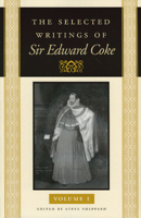The Selected Writings of Sir Edward Coke (3 Volume Set) 0865973164 Book Cover