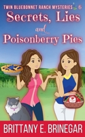 Secrets, Lies, and Poisonberry Pies B0CF3XLRQD Book Cover