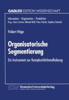 Organisatorische Segmentierung: Ein Instrument Zur Komplexitatshandhabung 3824461870 Book Cover