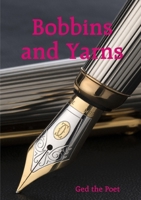 Bobbins and Yarns 0244766150 Book Cover