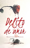 Delito De Amor 1982259795 Book Cover