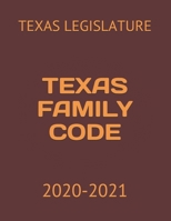 Texas Family Code: 2020-2021 null Book Cover