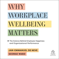 Why Workplace Wellbeing Matters B0DV3524QB Book Cover