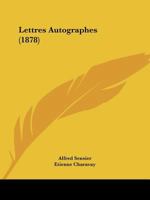 Lettres Autographes (1878) 1167498356 Book Cover