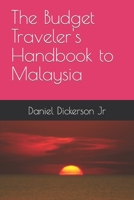 The Budget Traveler's Handbook to Malaysia B0C1J7XB4R Book Cover