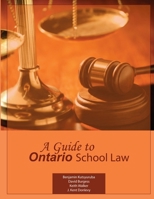 A Guide to Ontario School Law 1312154713 Book Cover