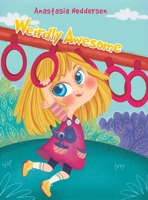 Weirdly Awesome 1643780271 Book Cover