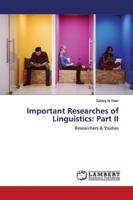 Important Researches of Linguistics: Part II: Researchers & Studies 6139869919 Book Cover