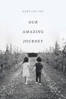 Our Amazing Journey 164191713X Book Cover