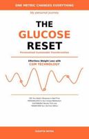 The Glucose Reset: Effortless Weight Loss using CGM Technology (Get Reset Series) B0GS9J8MJP Book Cover