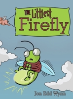 The Littlest Firefly 1480857130 Book Cover