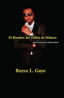 El Hombre del Millón de Dólares: Sobreviviente de la Tuberculosis B0863R78HT Book Cover