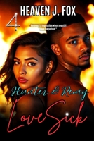 LoveSick: Hunter & Remy: Kissing Westbrook Goodbye #4 B0FGY9HM9X Book Cover