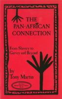 Pan-African Connection: From Slavery to Garvey and Beyond (New Marcus Garvey Library, No 6) 1574781936 Book Cover