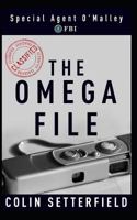 The Omega File: Special Agent O'Malley, FBI 1988719127 Book Cover