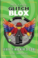 GlitchBLOX Level 2: Hacker's Code: Pick a Path 1764603516 Book Cover