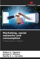 Marketing, social networks and consumption 6207863453 Book Cover