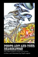 Photo Art and Your Imagination Volume 10 1304913481 Book Cover