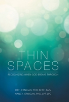 Thin Spaces: Recognizing When God Breaks Through B0CTK429S9 Book Cover