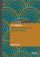 In Collapse: When Insurance and Climate Collide 3032207738 Book Cover