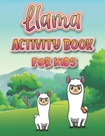 Llama Activity Book For Kids: A Funny Book with Over than 80 activities (Colouring, Mazes, Matching, counting, drawing and More !) | for Kids Ages B08P6RMR6P Book Cover