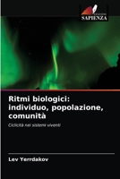 Ritmi biologici: individuo, popolazione, comunità 6203522392 Book Cover