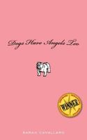 Dogs Have Angels Too 1935340867 Book Cover