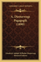 A. Diesterwegs Pagagogik (1890) 1168399068 Book Cover