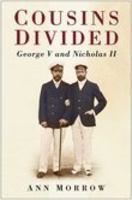 Cousins Divided: George V and Nicholas II 0750933720 Book Cover