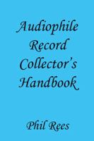 Audiophile Record Collector's Handbook 1907962603 Book Cover