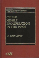 Cruise Missile Proliferation in the 1990s (The Washington Papers) 0275945197 Book Cover