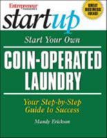 Start Your Own Coin-Operated Laundry (Start Your Own ) 1599180286 Book Cover