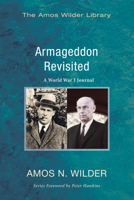 Armageddon Revisited: A World War I Journal 0300055609 Book Cover