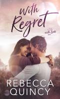 With Regret (With Love) 196036801X Book Cover