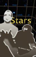 How to Look at Stars 1436362717 Book Cover