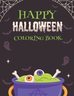 Happy Halloween Coloring Book: Halloween Adult Coloring Book, Halloween coloring pages including pumpkins, witches, skeletons, Spider, and more. B08HQ1RLKM Book Cover