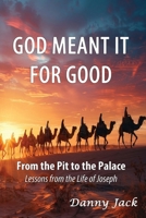God Meant It For Good 1630735108 Book Cover