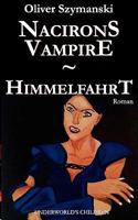 Nacirons Vampire - Himmelfahrt: Underworld's Children 3839143047 Book Cover