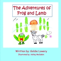 The Adventures of Frog and Lamb B08RGVMWR2 Book Cover
