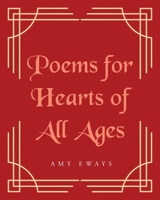 Poems for Hearts of All Ages 1638817766 Book Cover