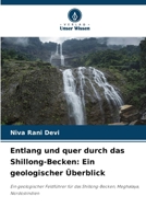 Entlang und quer durch das Shillong-Becken: Ein geologischer Überblick 6207288521 Book Cover