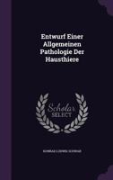 Entwurf Einer Allgemeinen Pathologie Der Hausthiere... 101099817X Book Cover