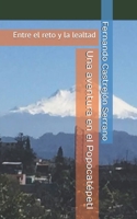 Una aventura en el Popocat�petl: Entre el reto y la lealtad 1095795244 Book Cover