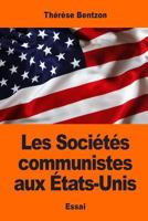 Les Sociétés communistes aux États-Unis 1544154976 Book Cover