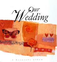 Our Wedding: A Keepsake Album (Keepsakes Albums) 0745940579 Book Cover