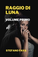 Raggio Di Luna: volume primo B094TCDL4Y Book Cover