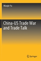 China-US Trade War and Trade Talk 9811537879 Book Cover