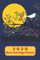 2019 Moon Astrology Planner: Weekly Plan plus Notes Page with Monthly Grid Calendar from Jan - Dec 2019 1692300660 Book Cover