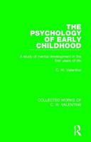 The Psychology of Early Childhood: A Study of Mental Development in the First Years of Life 1138899453 Book Cover
