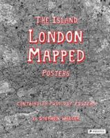 The Island: London Mapped Posters 3791383345 Book Cover